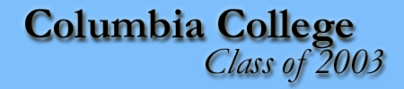 Columbia College Class of 2003