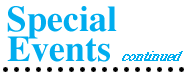 Special Events Continued