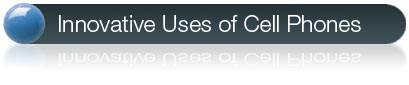 title_innovative_uses_of_Cell_phones.jpg title_innovative_uses_of_Cell_phones.jpg